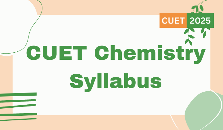 CUET Chemistry Syllabus 2025