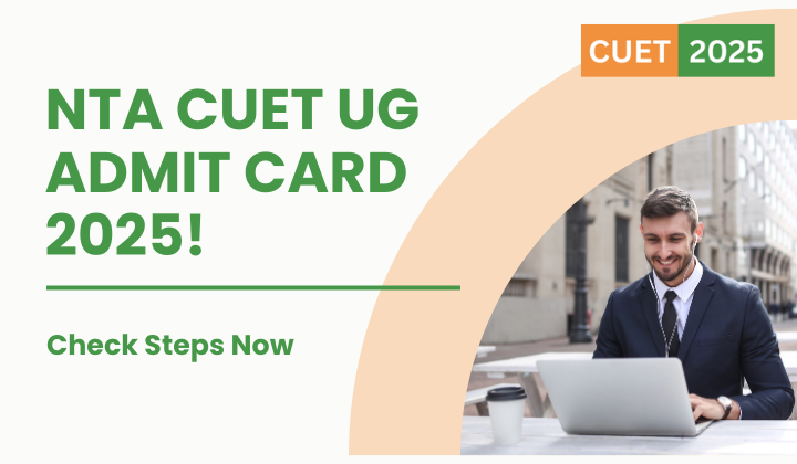 CUET UG Admit Card 2025