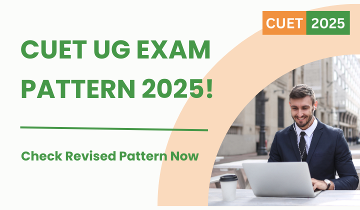 CUET UG Exam Pattern 2025